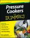 [Dummies 01] • Pressure Cookers For Dummies · 2nd Edtion